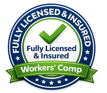 Fully Licensed, Insured and Workers' Comp